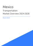 Transportation Market Overview in Mexico 2023-2027