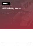 Fuel Wholesaling in Ireland - Industry Market Research Report
