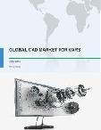 Global CAD Market for VARs 2017-2021
