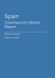  Spain Cybersecurity Market Report- Q4 2024