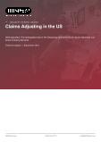 Claims Adjusting in the US - Industry Market Research Report