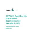 COVID-19 Rapid Test Kits Global Market Opportunities And Strategies To 2031