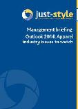 Management briefing: Outlook 2014: Apparel industry issues to watch