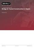 Bridge & Tunnel Construction in Spain - Industry Market Research Report