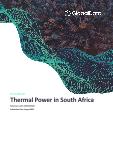 South Africa Thermal Power Analysis - Market Outlook to 2030, Update 2021