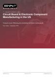 US Circuit Board and Electronic Component Industry Analysis