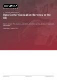 Data Center Colocation Services in the US - Industry Market Research Report