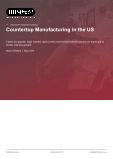 Countertop Manufacturing in the US - Industry Market Research Report