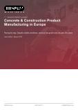 Concrete & Construction Product Manufacturing in Europe - Industry Market Research Report