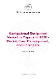 Navigational Equipment Market in Cyprus to 2020 - Market Size, Development, and Forecasts