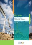 Poland Construction Equipment Market – Strategic Assessment & Forecast 2022-2028