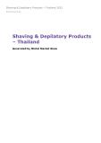 Shaving & Depilatory Products in Thailand (2022) – Market Sizes