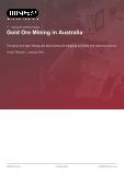 Gold Ore Mining in Australia - Industry Market Research Report