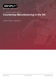 Countertop Manufacturing in the UK - Industry Market Research Report