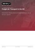 Freight Air Transport in the UK - Industry Market Research Report
