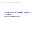 2021 China Market Sizes: Soap, Bath & Shower Products