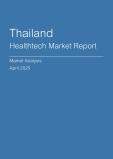  Thailand Healthtech Market Report- Q1 2025
