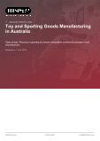 Toy and Sporting Goods Manufacturing in Australia - Industry Market Research Report