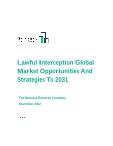 Lawful Interception Global Market Opportunities And Strategies To 2031