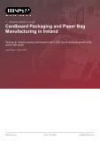 Cardboard Packaging and Paper Bag Manufacturing in Ireland - Industry Market Research Report