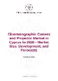 Cinematographic Camera and Projector Market in Cyprus to 2020 - Market Size, Development, and Forecasts