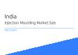 Injection Moulding India Market Size 2023