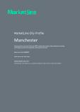 Manchester - Comprehensive Overview of the City, PEST Analysis and Analysis of Key Industries including Technology, Tourism and Hospitality, Construction and Retail