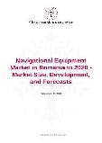 Navigational Equipment Market in Romania to 2020 - Market Size, Development, and Forecasts