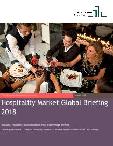Hospitality Market Global Briefing 2018