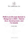 Polish and Cream Market in Mongolia to 2020 - Market Size, Development, and Forecasts