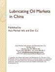 Lubricating Oil Markets in China