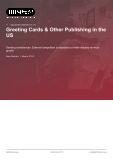 Greeting Cards & Other Publishing in the US - Industry Market Research Report