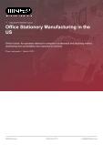 Office Stationery Manufacturing in the US - Industry Market Research Report