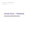 Facial Care in Thailand (2022) – Market Sizes