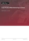 Chinese Coal Product Manufacturing - Industry Market Analysis