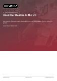 Used Car Dealers in the US - Industry Market Research Report