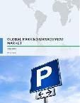Global Parking Management Market 2017-2021