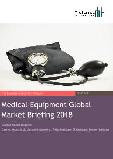 Medical Equipment Market Global Briefing 2018