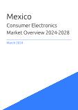 Consumer Electronics Market Overview in Mexico 2023-2027