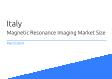 Magnetic Resonance Imaging Italy Market Size 2023