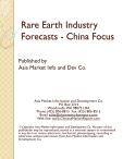 Rare Earth Industry Forecasts - China Focus