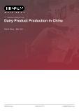 Dairy Product Production in China - Industry Market Research Report