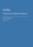  India Payments Market Report- Q1 2025