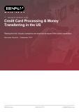 Credit Card Processing & Money Transferring in the US - Industry Market Research Report