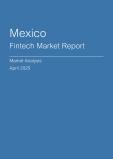  Mexico Fintech Market Report- Q1 2025