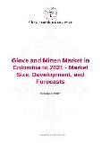 Glove and Mitten Market in Colombia to 2021 - Market Size, Development, and Forecasts