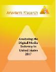 Analyzing the Digital Media Industry in United States 2017