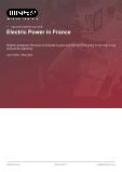 Electric Power in France - Industry Market Research Report
