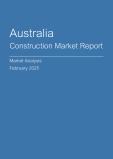  Australia Construction Market Report- Q4 2024