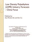 Low Density Polyethylene (LDPE) Industry Forecasts - China Focus